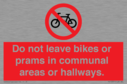 do-not-leave-bikes-or-prams-in-communal-areas-or-hallways-prohibition-sign~